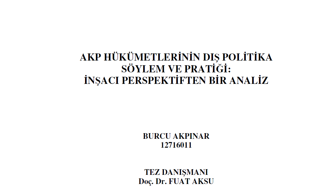 AKP Hükümetlerinin Dış Politika Söylem ve Pratiği:İnşacı Perspektiften Bir Analiz